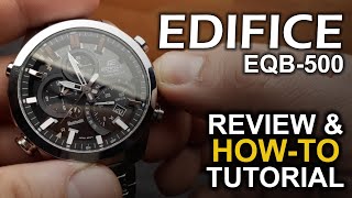 Casio Edifice EQB500  Review and Howto Tutorial on module 5419 [upl. by Paxton]