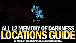 All 12 Ghosts of the Deep Dungeon Collectibles Location Guide  All Memory of Darkness Destiny 2 [upl. by Nilrev]