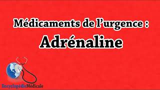 Les Médicaments d’urgence  lAdrénaline épinéphrine [upl. by Arakahs]