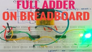 20 FULL ADDER  ON BREADBOARD  STEP BY STEP [upl. by Braeunig]