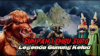 Kisah Sumpah Lembu SuroMisteri dan Legenda Gunung Kelud [upl. by Chane]