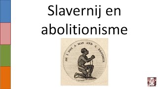 7 Slavernij en abolitionisme [upl. by Wilsey95]