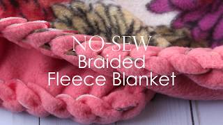 NoSew Fleece Blanket with a Braided Edge [upl. by Lili429]