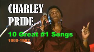 CHARLEY PRIDE  10 Great 1 Songs 19691982 [upl. by Afatsom386]