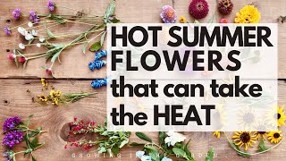 10 HOT SUMMER garden FLOWERS that take the HEAT  plus TIPS for WHEN and HOW to plant them [upl. by Muire]