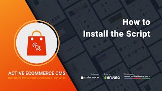 How to Install the Script  Active eCommerce CMS  Best Laravel eCommerce Open Source [upl. by Otilrac]