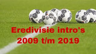 Eredivisie intro’s 2008 tm 2019 [upl. by Hillegass942]