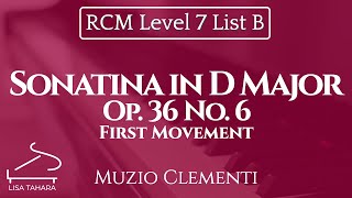 Sonatina in D Major Op 36 No 6 I Muzio Clementi RCM Level 7 List B  2015 Celebration Series [upl. by Nick]