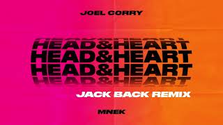 Joel Corry x MNEK  Head amp Heart Jack Back Remix [upl. by Danyluk223]