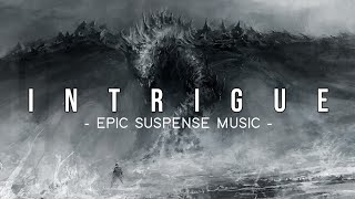 INTRIGUE  Most Cinematic Suspense music ever  No Copyright Music  Epic Music Waves [upl. by Aliekahs312]