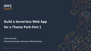 Build a Serverless Web App for a Theme Park Episode 1  AWS Virtual Workshop [upl. by Hal]