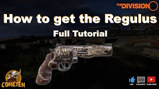 Division 2  How to get the Regulus  Full Tutorial [upl. by Wernick]