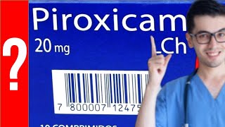 PIROXICAM Para que Sirve el piroxicam y Como se toma  Todo Y MAS 💊 [upl. by Geralda298]