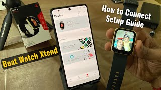 Boat Watch Xtend Detailed Setup Guide  How to Connect using Boat Wave app in Android phone [upl. by Anaiuq]