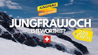 JUNGFRAUJOCH IS IT WORTH IT And is it REALLY TOP OF EUROPE [upl. by Carmelina]