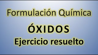 Óxidos ejercicio resuelto 1 [upl. by Ablasor112]