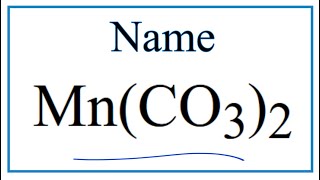 How to Write the Name for MnCO32 [upl. by Yecart351]