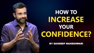 How to increase your Confidence By Sandeep Maheshwari I Hindi [upl. by Burt261]