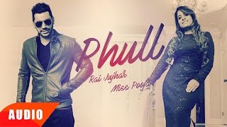 Phull Gulab Full Audio Song  Rai Jujhar amp Miss Pooja  Punjabi Audio Song  Speed Records [upl. by Romulus]