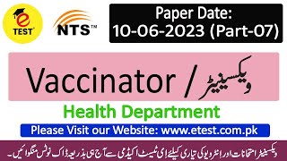 Vaccinator Paper Solution 10062023 Part07  NTS Vaccinator Solved Papers ETEST Academy [upl. by Wende]