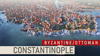 CONSTANTINOPLE  ByzantineOttoman Empire  Civilization VI MedievalRenaissance Era City [upl. by Tnairb]