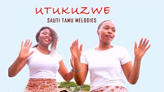 Utukuzwe ewe Baba Mungu  Sauti Tamu Melodies  wimbo wa Pasaka shukrani matoleo Skiza 7482441 [upl. by Abate]