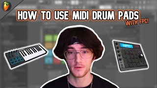 How to Use MIDI Drum Pads in FL Studio FPC Tutorial [upl. by Jaynes]