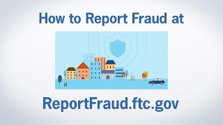 How to Report Fraud at ReportFraudftcgov  Federal Trade Commission [upl. by Namrehs671]