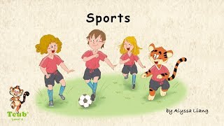 Unit 29  Sports  Story 1 quotSportsquot by Alyssa Liang [upl. by Dex]