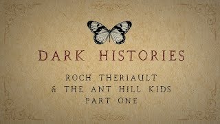 Roch Theriault amp The Ant Hill Kids Part 1 [upl. by Stimson]