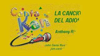 Canción del Adios Anthony Ríos Karaoke [upl. by Ivon]