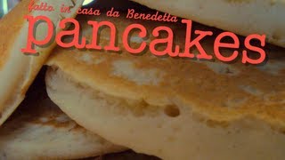 PANCAKES FATTI IN CASA DA BENEDETTA [upl. by Niarb522]