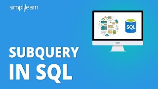 Subquery In SQL  SQL Subquery Tutorial With Examples  SQL Tutorial For Beginners  Simplilearn [upl. by Nylyahs122]