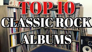 Top 10 Classic Rock Albums Vinyl Essentials for Any Collection [upl. by Emolas]