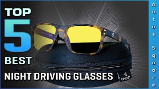 Top 5 Best Night Driving Glasses Review in 2024 [upl. by Bathilda450]