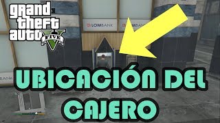 ¿Donde estan los CAJEROS en GTA 5  UBICACIÓN del CAJERO en GTA 5 Modo Historia [upl. by Dyl]