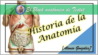 HISTORIA DE LA ANATOMÍA  CLASE 01 [upl. by Litnahs168]