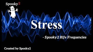 Stress  Spooky2 Rife Frequencies [upl. by Jolene553]