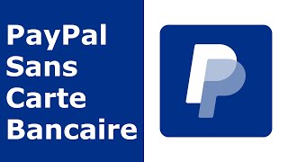 Comment Créer un Compte PayPal Sans Carte Bancaire [upl. by Yeltneb]