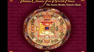 Gyuto Monks Tantric Choir Tibetan Chants for World Peace [upl. by Idalia]