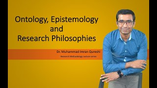 Ontology Epistemology and Research Philosophies [upl. by Pall]