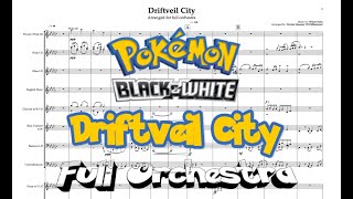 Driftveil City  Full Orchestra [upl. by Des]