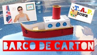 TAP ZONE  COMO HACER UN BARCO DE CARTON [upl. by Dulcinea]