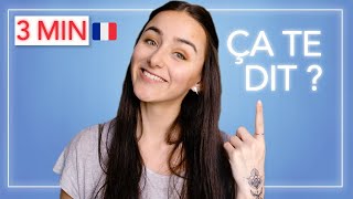 Learn FRENCH in 3 MINUTES  French for conversation  ÇA TE DIT [upl. by Ehr]