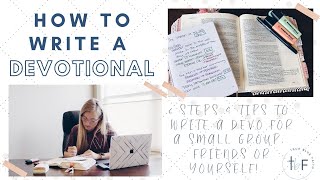 How to Write a Devotional 6 steps amp some tips to prepare a devo [upl. by Kenleigh]