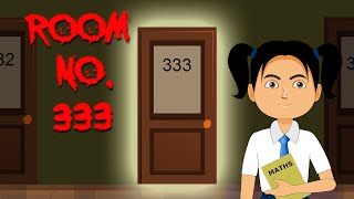 Room  333  Haunted Classroom  Horror Story in Hindi [upl. by Wooldridge]