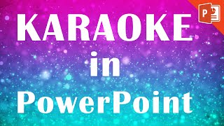 Powerpoint Karaoke Tutorial  How to make a karaoke music video in PowerPoint [upl. by Keffer988]