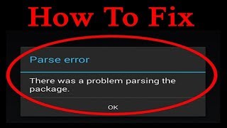 How to Fix quotparse errorquot there was a problem parsing the package while installing Android apps [upl. by Gaillard575]