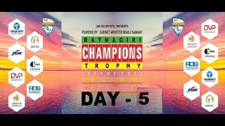 Ratnagiri Champions Trophy 2022  Day 5 Live [upl. by Hubbard74]