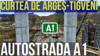 AUTOSTRADA A1  Curtea de Arges  Tigveni  Sibiu  Pitesti Sectiunea 4  Stadiu lucrari 15032024 [upl. by Latoyia]